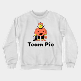 Team Pie Pumpkin Pie Thanksgiving Halloween Crewneck Sweatshirt